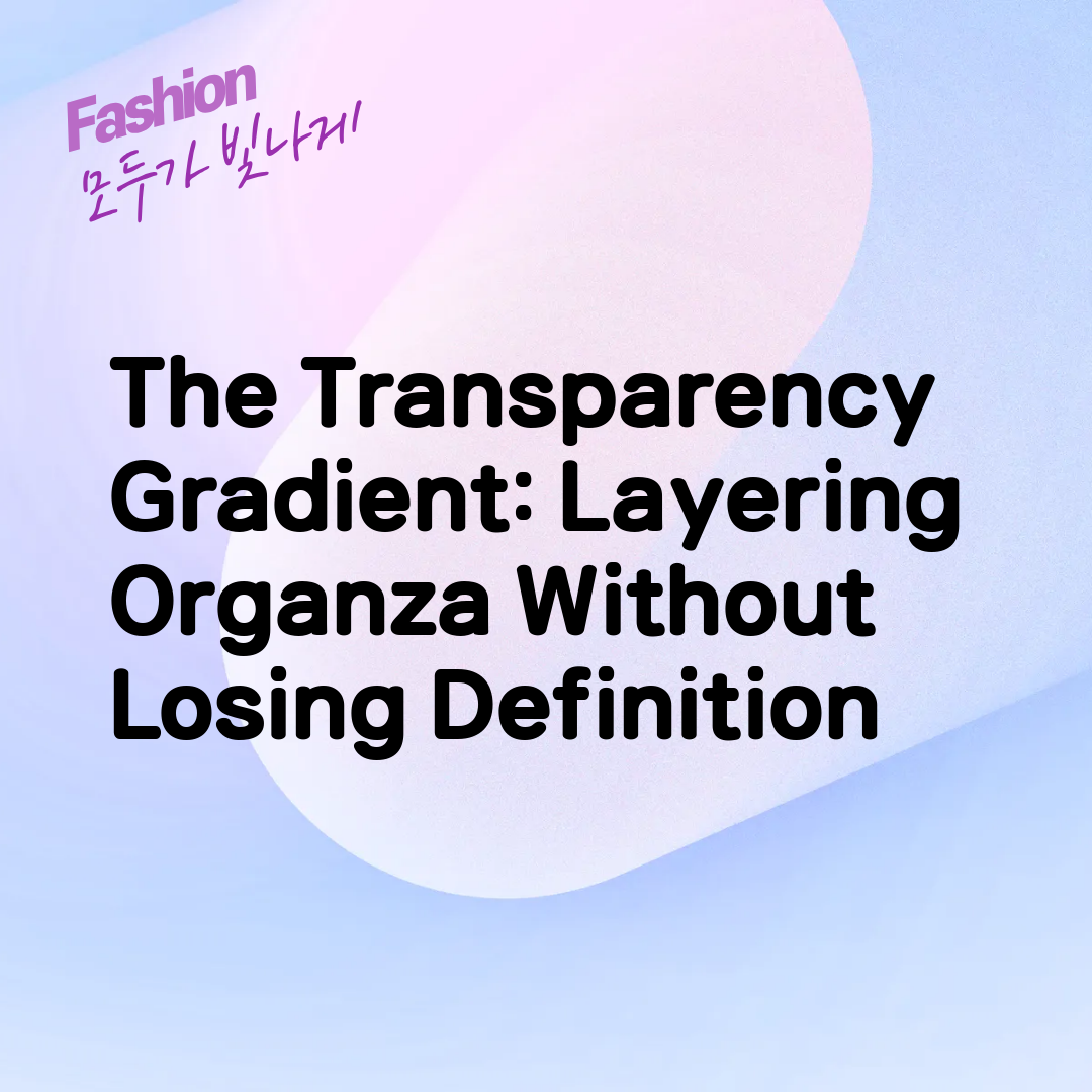 The Transparency Gradient: Layering Organza Without Losing Definition